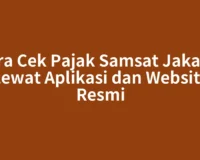 Cara Cek Pajak Samsat Jakarta Lewat Aplikasi dan Website Resmi