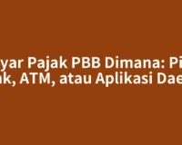 Bayar Pajak PBB Dimana: Pilih Bank, ATM, atau Aplikasi Daerah