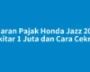 Kisaran Pajak Honda Jazz 2005 Sekitar 1 Juta dan Cara Ceknya