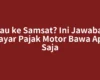 Mau ke Samsat? Ini Jawaban Bayar Pajak Motor Bawa Apa Saja