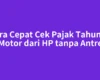 Cara Cepat Cek Pajak Tahunan Motor dari HP tanpa Antre