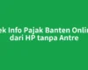 Cek Info Pajak Banten Online dari HP tanpa Antre